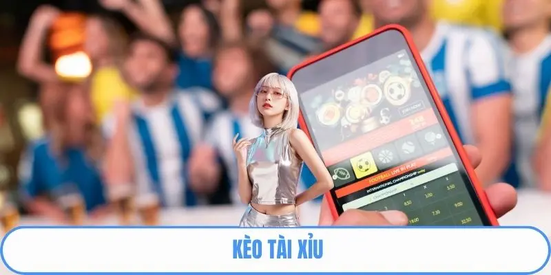 kèo tài xỉu