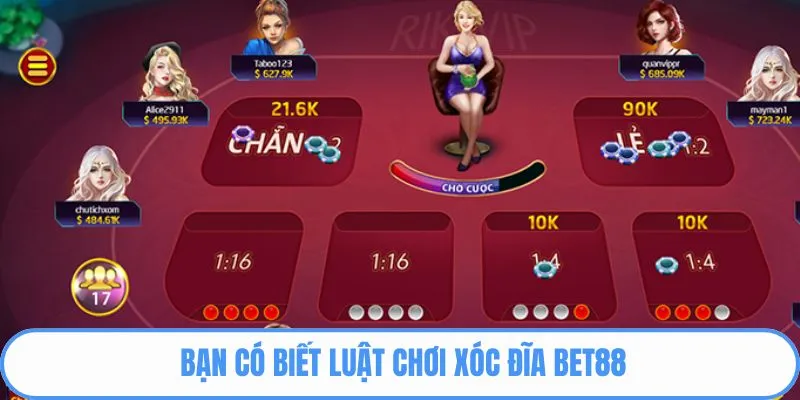 Bạn có biết luật chơi xóc đĩa BET88