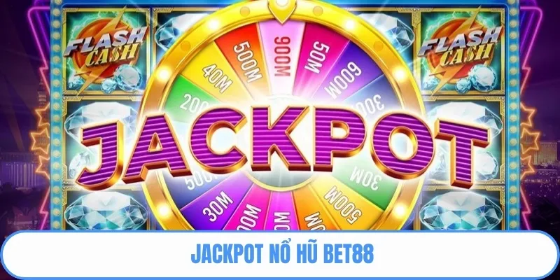jackpot nổ hũ