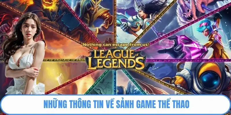Những thông tin về sảnh game Thể thao