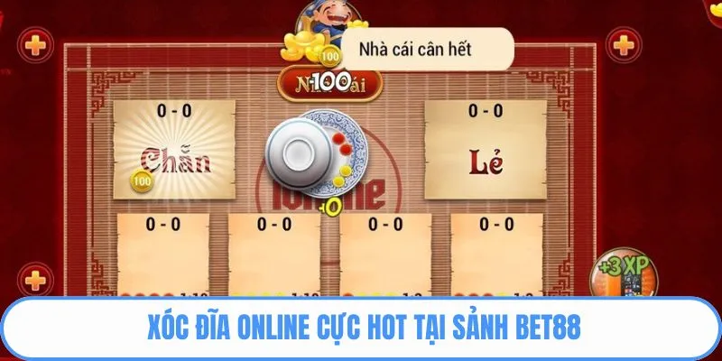 Xóc đĩa online cực hot tại sảnh BET88